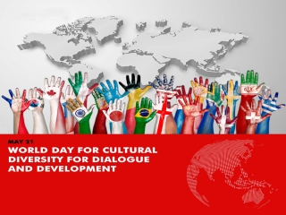 21 می ، روز جهانی تنوع فرهنگی ، گفتگو و توسعه